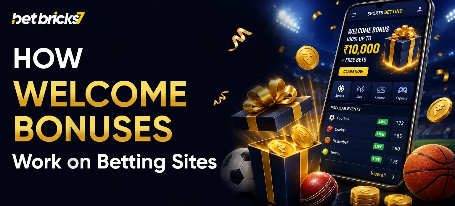 How Welcome Bonuses Work on Betting Sites