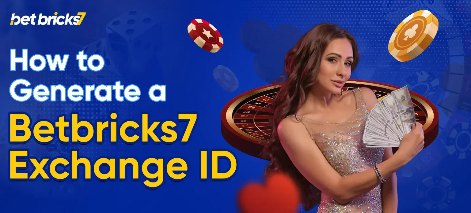 How to Generate a Betbricks7 Exchange ID