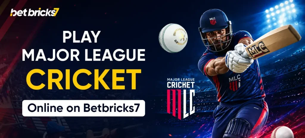 Play Major League Cricket Online on Betbricks7