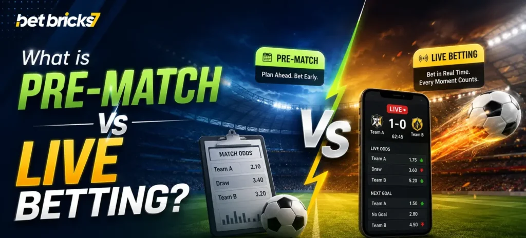 Pre-Match vs Live Betting