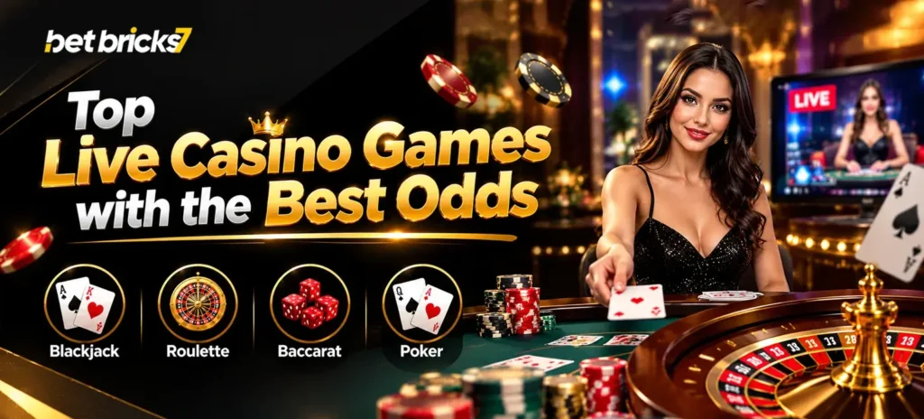 Live Casino Games with the Best Odds